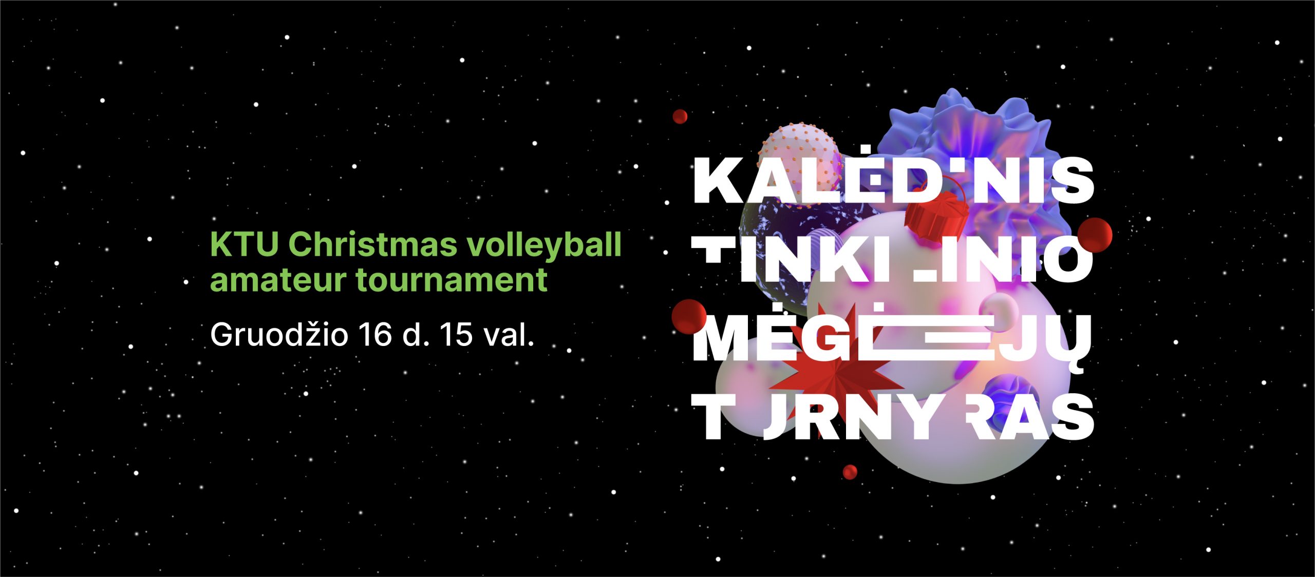The poster with black starry background and blue, white, red Christmas toys with text on it: "Christmas volleyball tournament for amateurs"