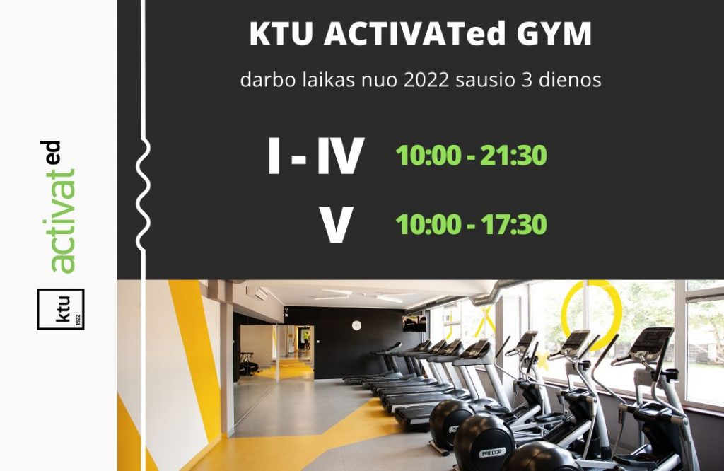 KTU ACTIVATed Gym working hours, Monday to Thursday from 10am to 9.30pm and Friday from 10am to 5.30pm