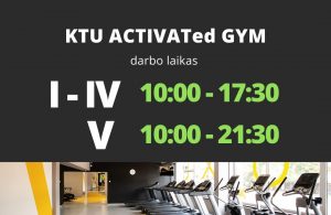 KTU ACTIVATed Gym working hours, Monday to Thursday from 10am to 9.30pm and Friday from 10am to 5.30pm
