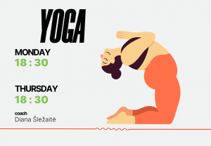 Yoga classes will be held on Mondays and Thursdays at 6:30 p.m. KTU ACTIVATed Gym Group training hall. Coach Diana Šležaitė