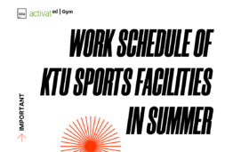 KTU Sports Facilities work schedule in the summer